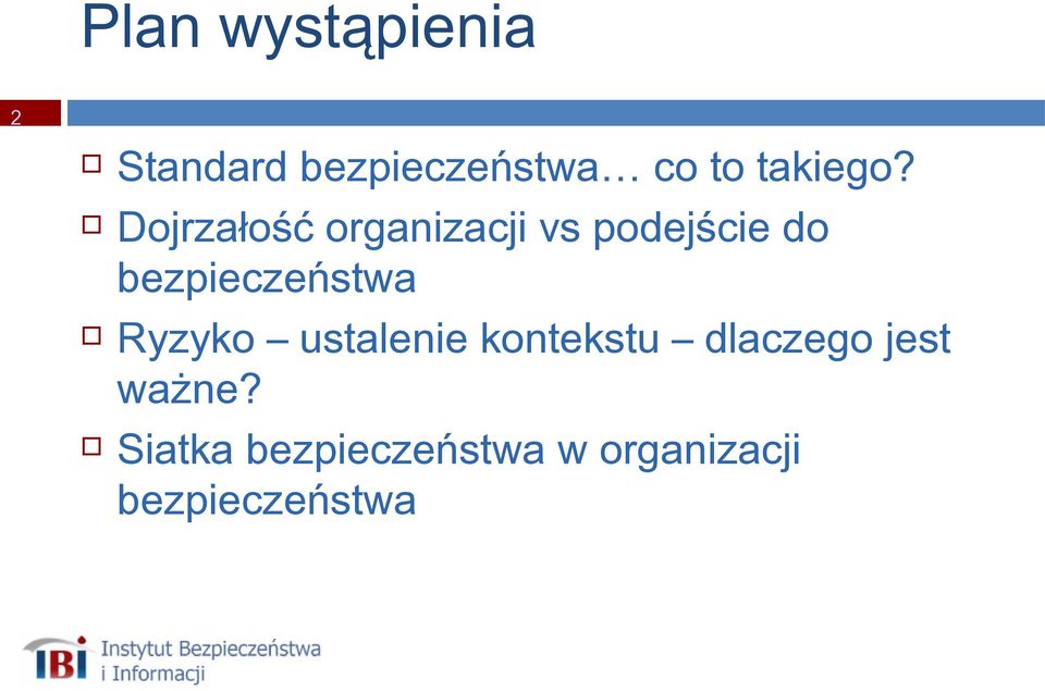 Dojrzałość organizacji vs podejście do