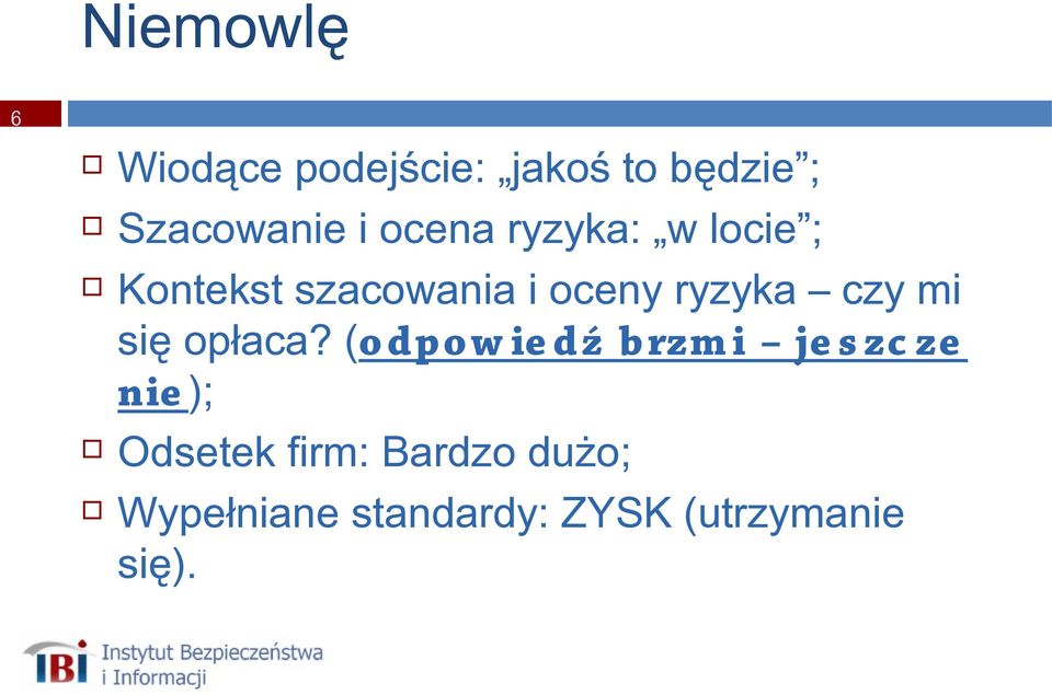 mi się opłaca?