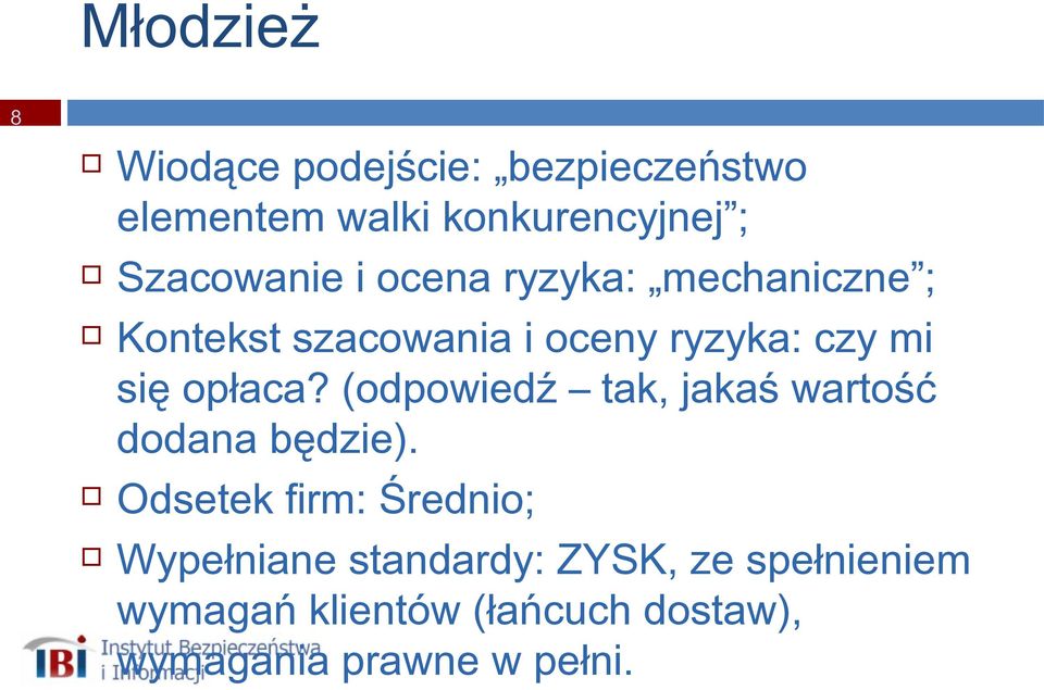 się opłaca? (odpowiedź tak, jakaś wartość dodana będzie).