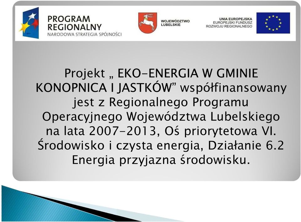 Województwa Lubelskiego na lata 2007-2013, Oś priorytetowa