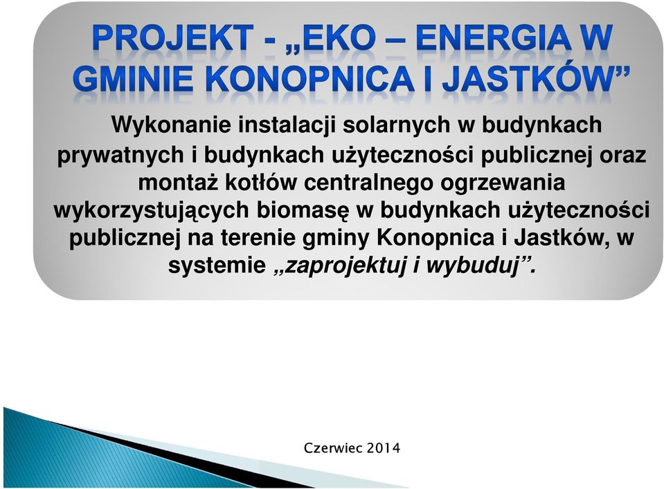 wykorzystujących biomasę w budynkach użyteczności publicznej na