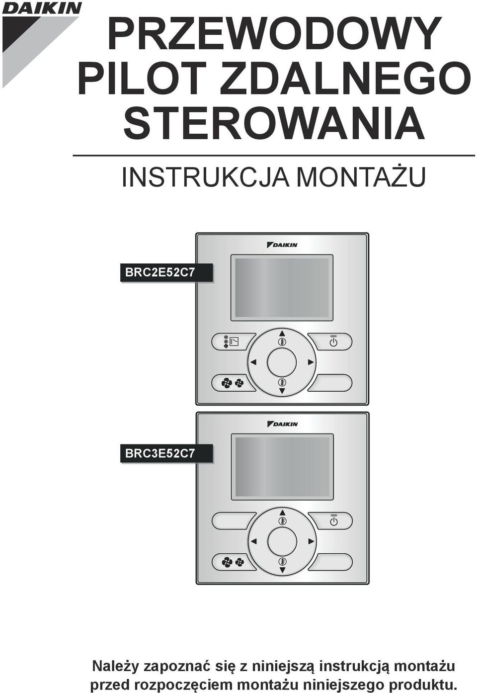 Należy zapoznać się z niniejszą instrukcją