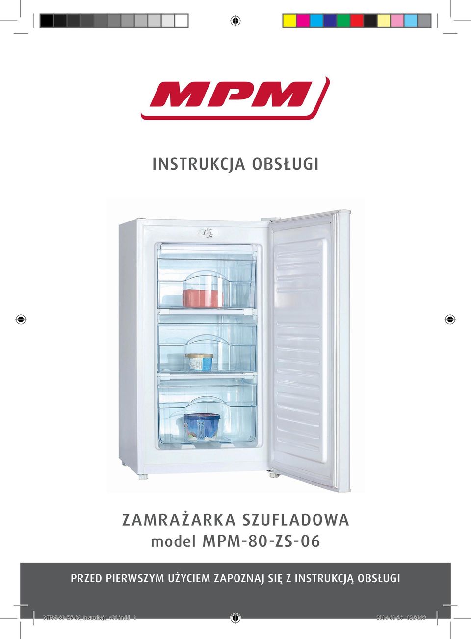 ZAPOZNAJ SIĘ Z INSTRUKCJĄ OBSŁUGI