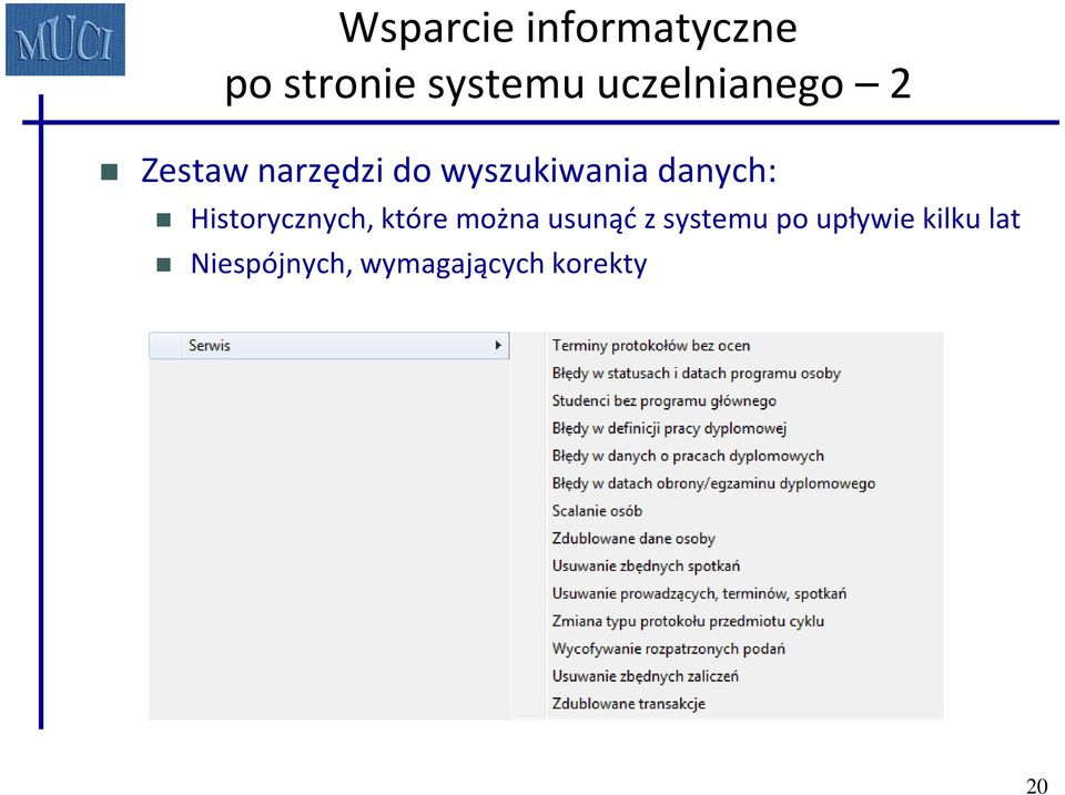 danych: Historycznych, które można usunąć z