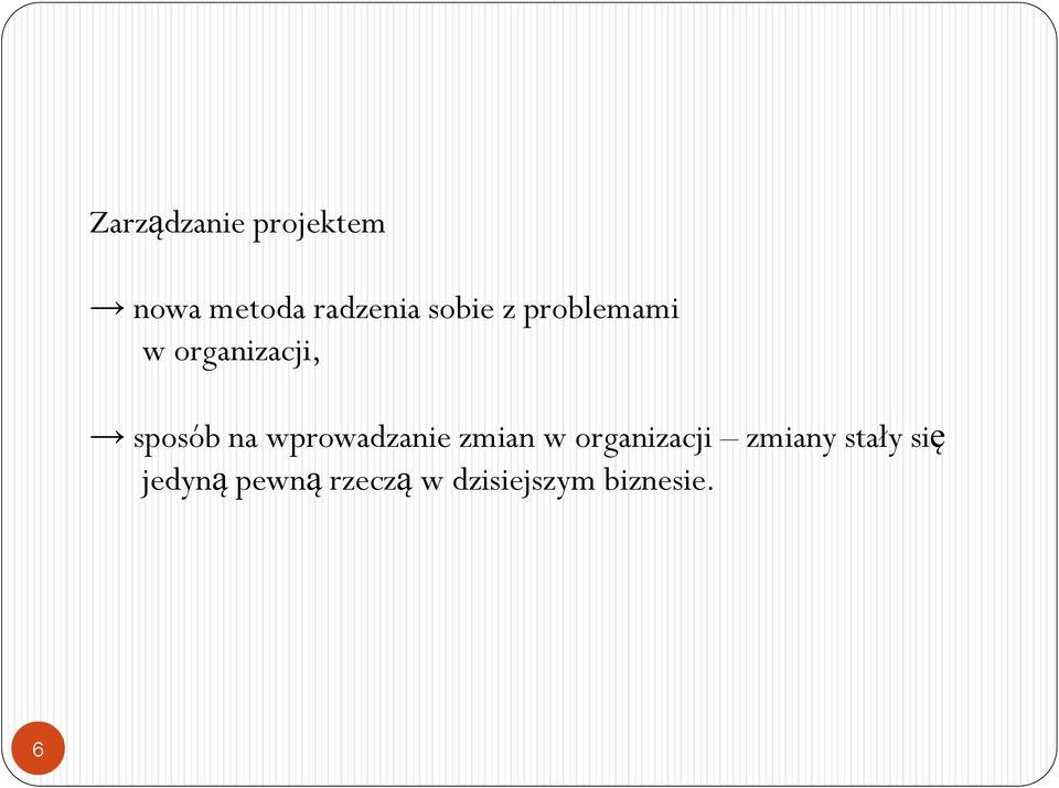 wprowadzanie zmian w organizacji zmiany stały