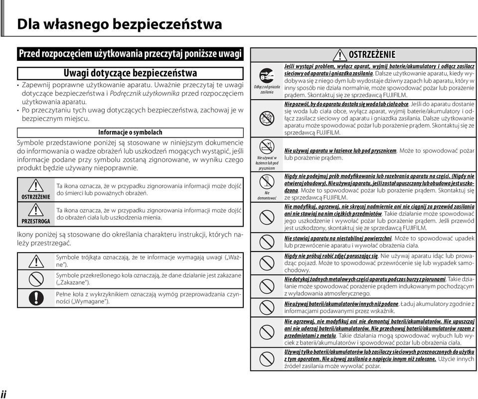 Po przeczytaniu tych uwag dotyczących bezpieczeństwa, zachowaj je w bezpiecznym miejscu.