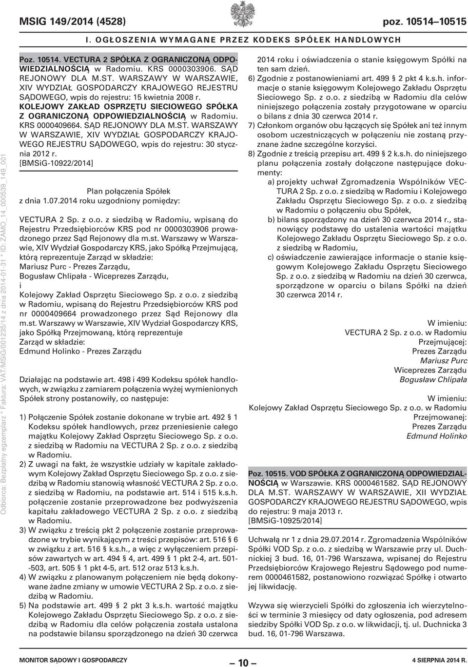 KOLEJOWY ZAKŁAD OSPRZĘTU SIECIOWEGO SPÓŁKA Z OGRANICZONĄ ODPOWIEDZIALNOŚCIĄ w Radomiu. KRS 0000409664. SĄD REJONOWY DLA M.ST.