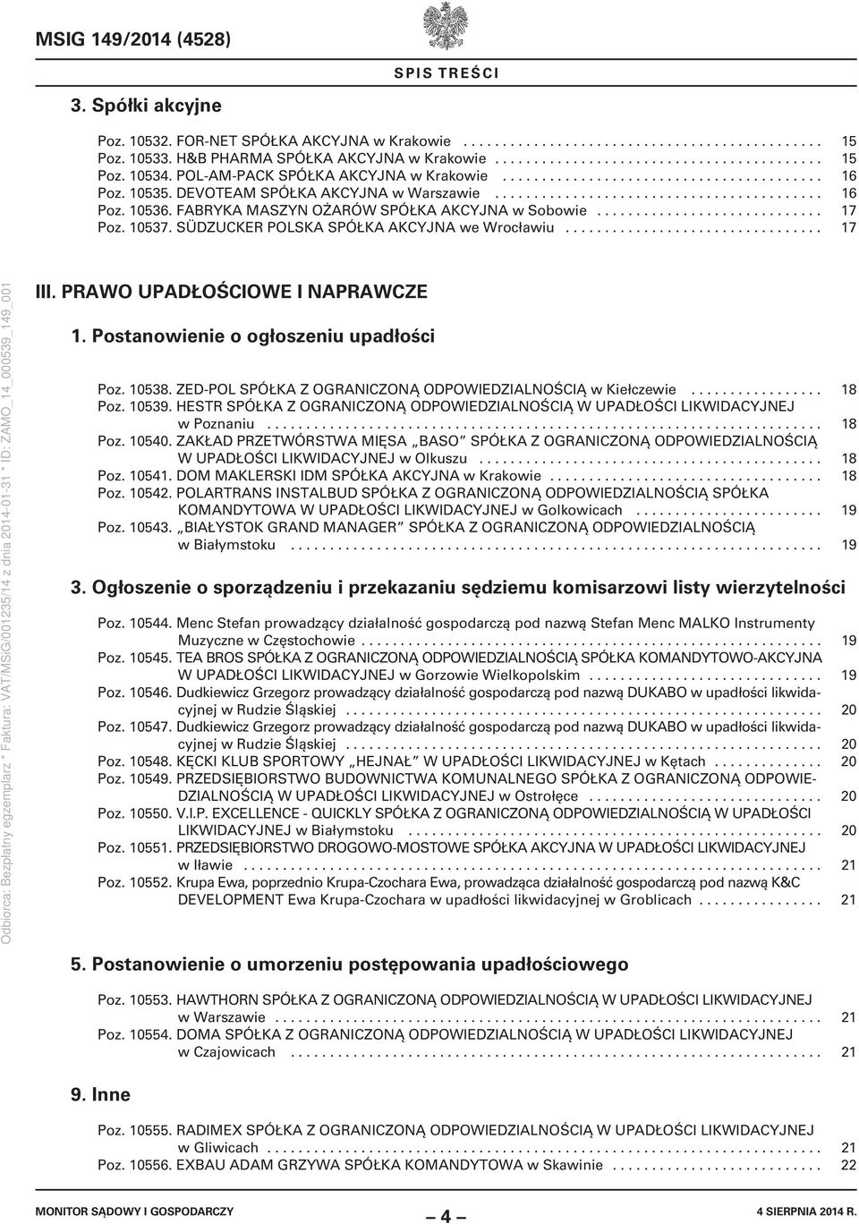 FABRYKA MASZYN OŻARÓW SPÓŁKA AKCYJNA w Sobowie............................. 17 Poz. 10537. SÜDZUCKER POLSKA SPÓŁKA AKCYJNA we Wrocławiu................................. 17 III.