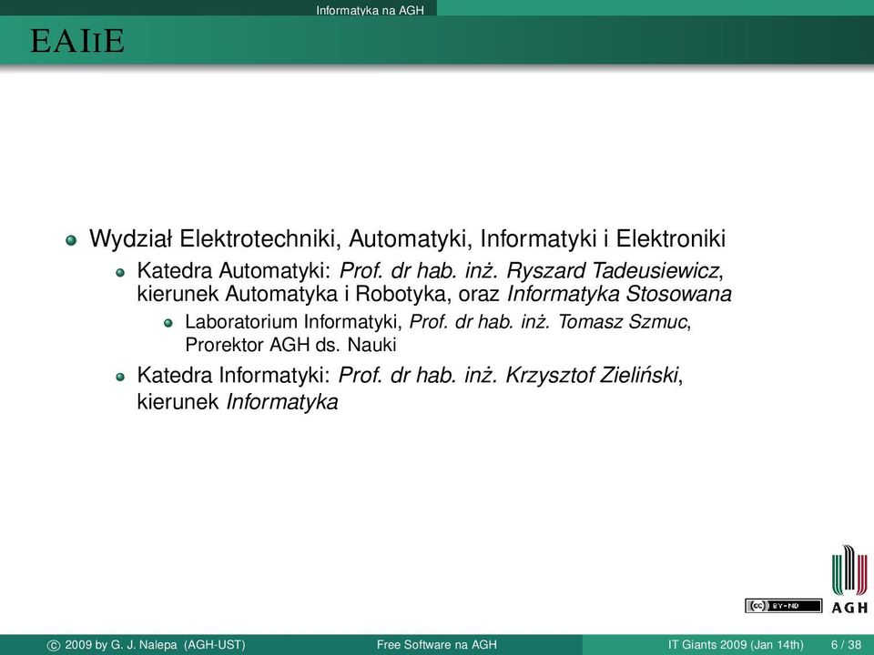 Ryszard Tadeusiewicz, kierunek Automatyka i Robotyka, oraz Informatyka Stosowana Laboratorium Informatyki, Prof.