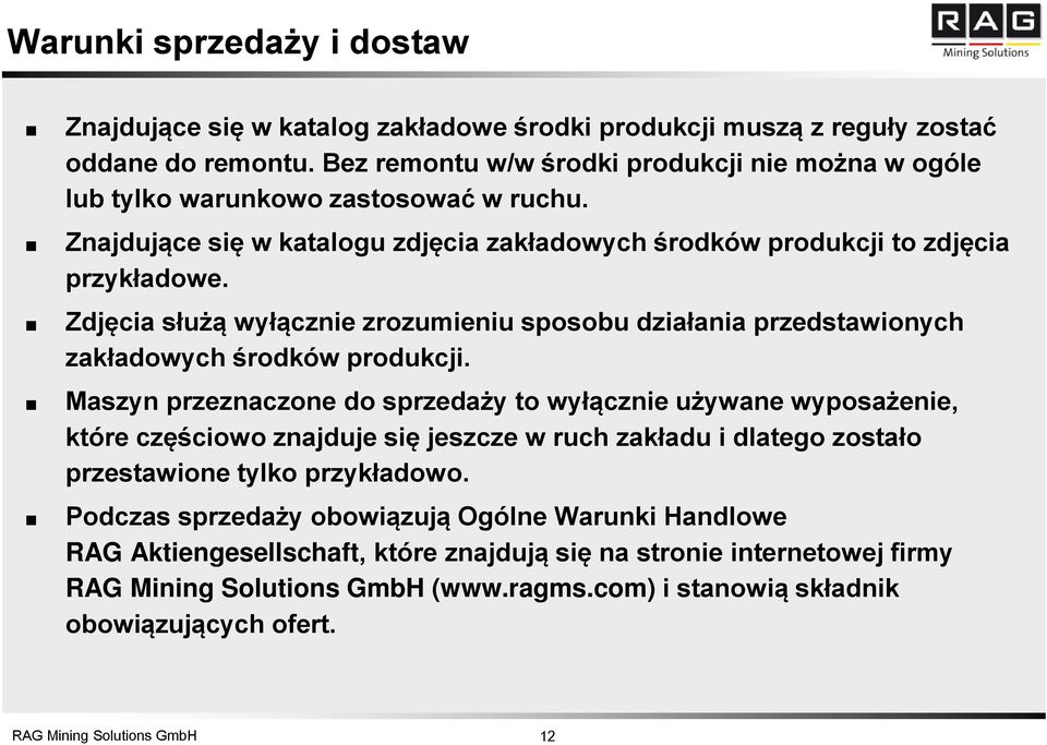 Zdjęcia służą wyłącznie zrozumieniu sposobu działania przedstawionych zakładowych środków produkcji.