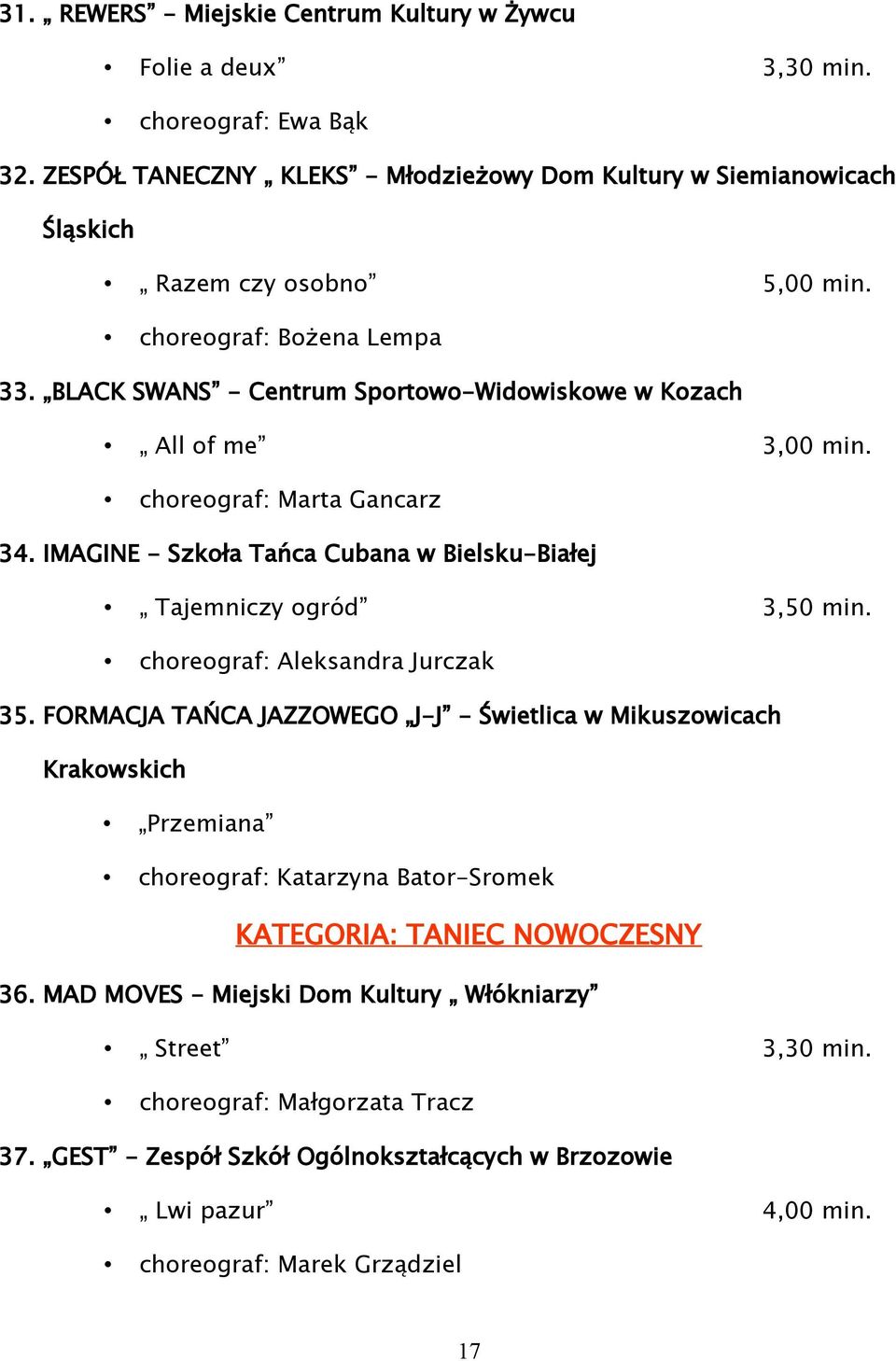 IMAGINE - Szkoła Tańca Cubana w Bielsku-Białej Tajemniczy ogród 3,50 min. choreograf: Aleksandra Jurczak 35.