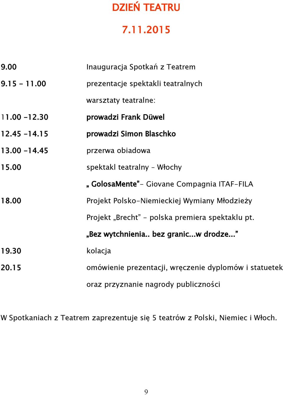 00 spektakl teatralny Włochy GolosaMente - Giovane Compagnia ITAF-FILA 18.