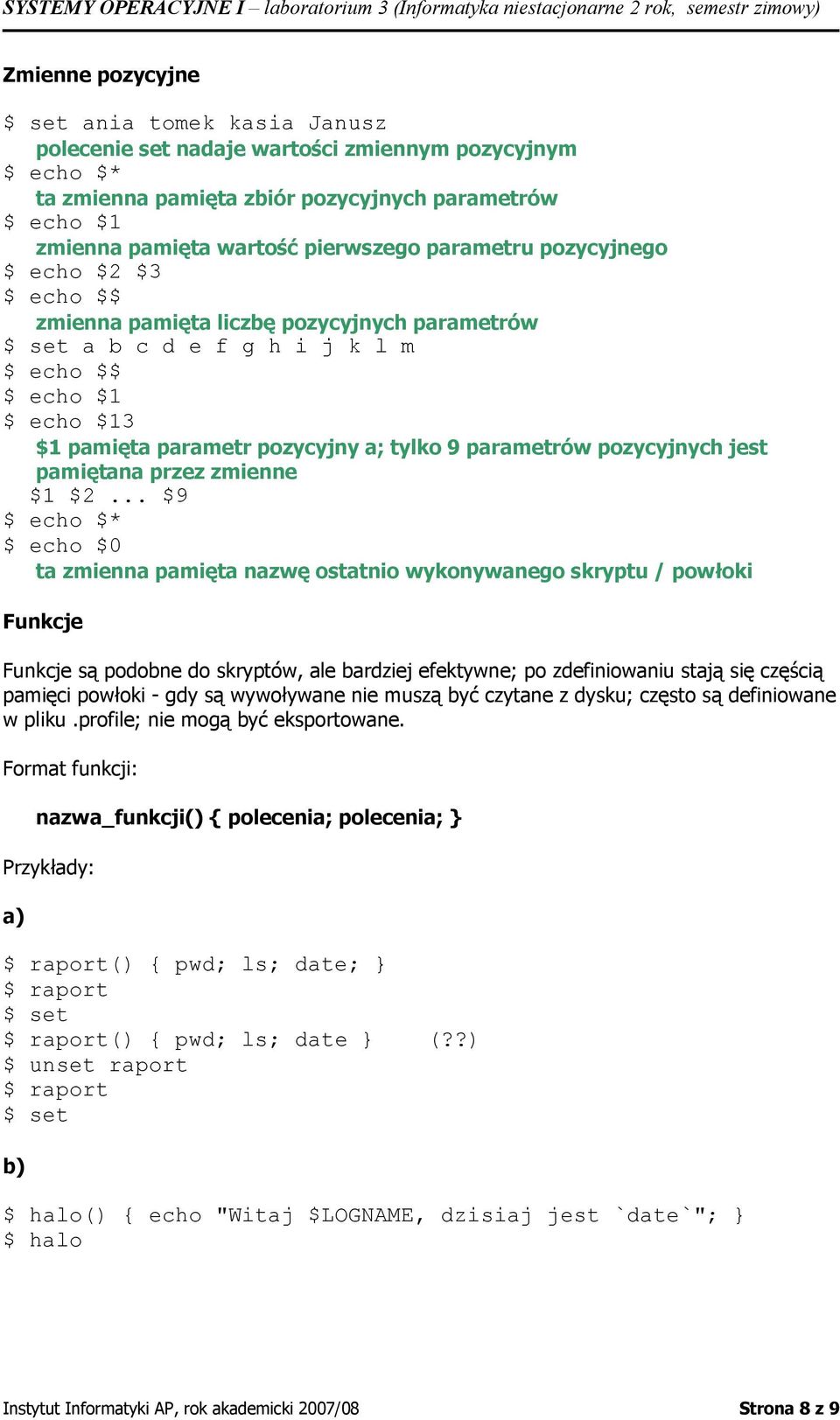 pozycyjnych jest pamiętana przez zmienne $1 $2.