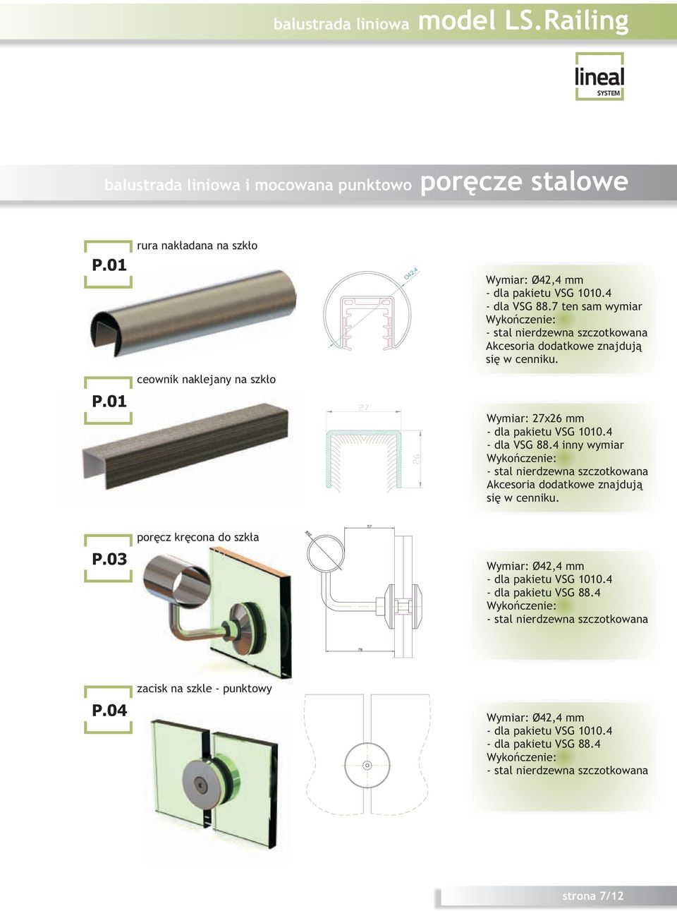 ceownik naklejany na szk³o P.01 Wymiar: 27x26 mm - dla VSG 88.4 inny wymiar Akcesoria dodatkowe znajduj¹ siê w cenniku.