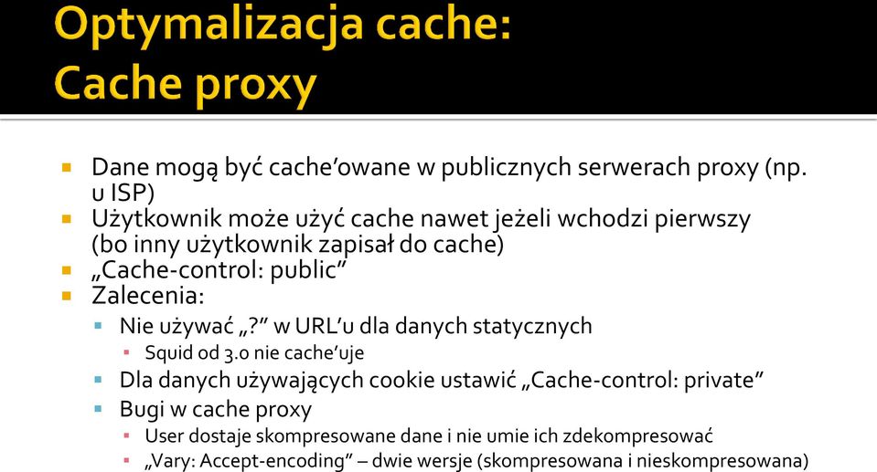 public Zalecenia: Nie używać? w URL u dla danych statycznych Squid od 3.