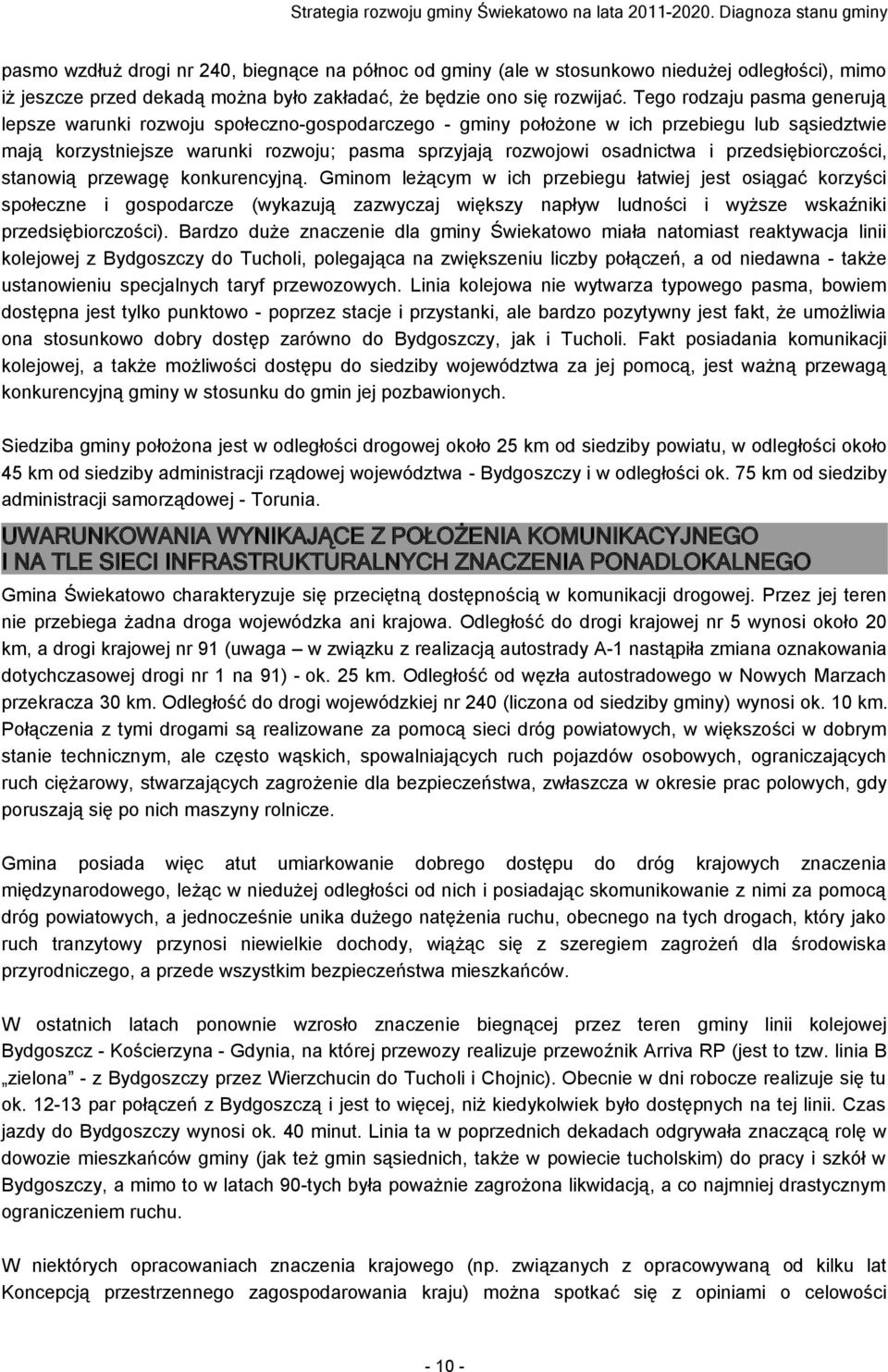 przedsiębiorczości, stanowią przewagę konkurencyjną.