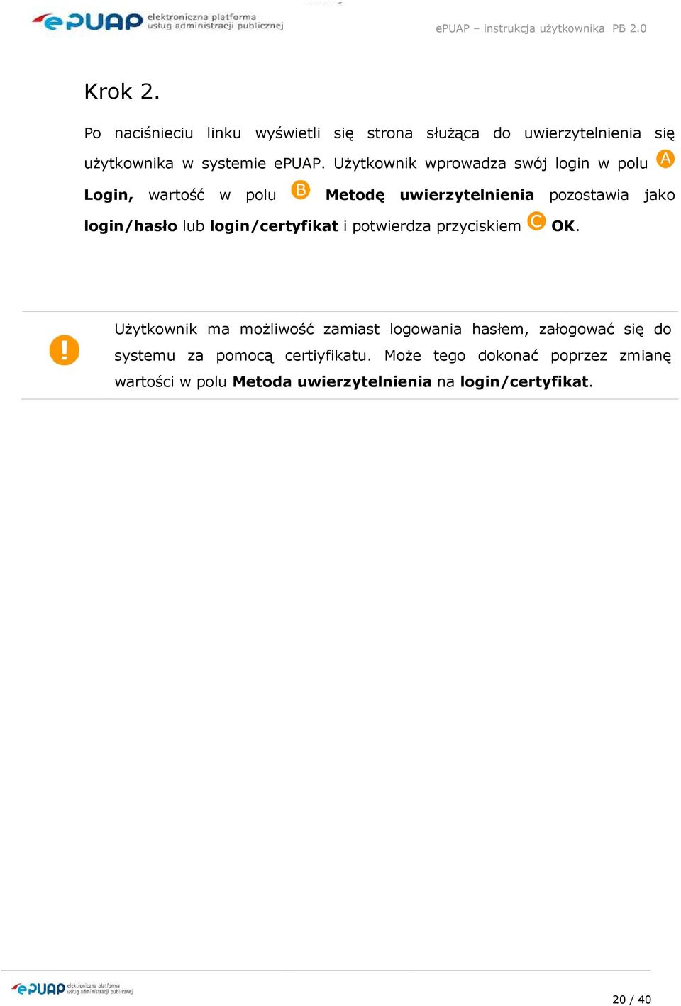 login/certyfikat i potwierdza przyciskiem OK.