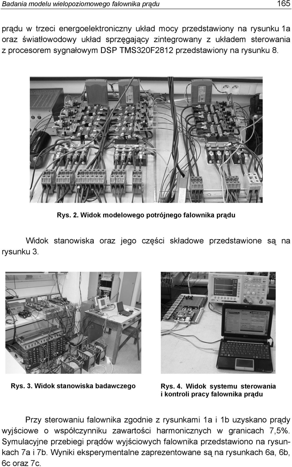 Rys. 3. Widok stanowiska badawczego Rys. 4.