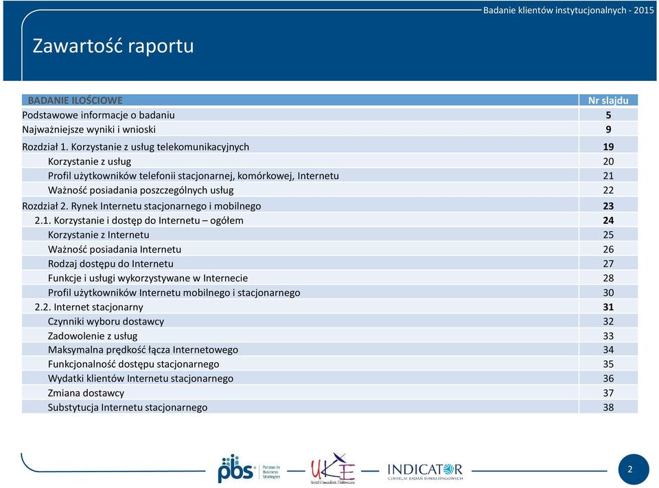 Rynek Internetu stacjonarnego i mobilnego 23 2.1.