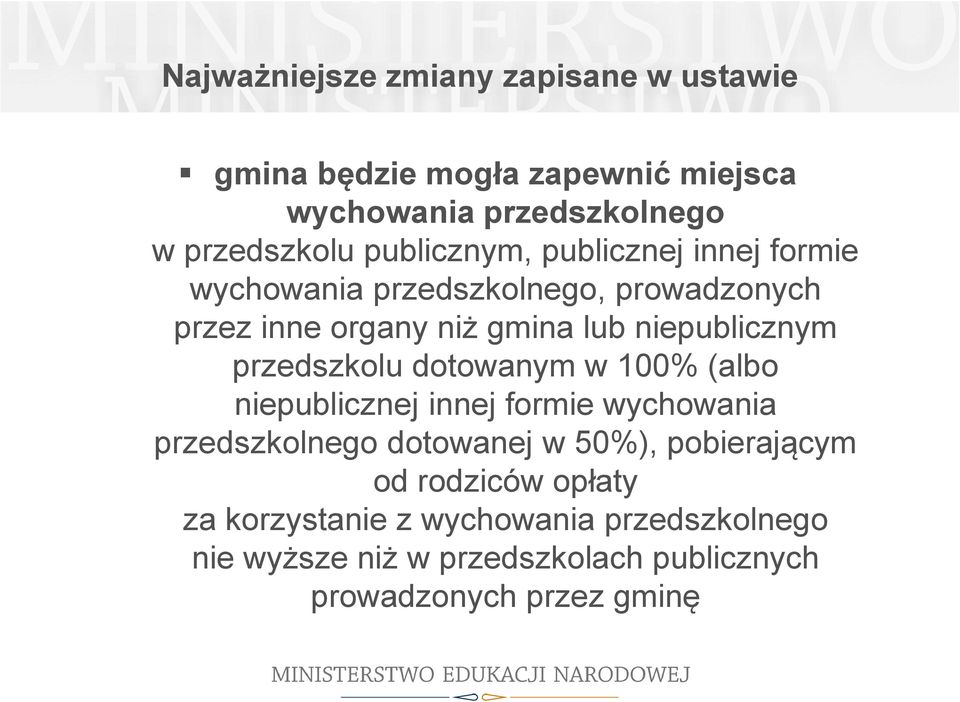 przedszkolu dotowanym w 100% (albo niepublicznej innej formie wychowania przedszkolnego dotowanej w 50%), pobierającym od