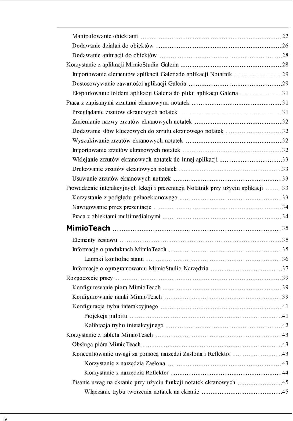 ekranowych notatek 31 Zmienianie nazwy zrzutów ekranowych notatek 32 Dodawanie słów kluczowych do zrzutu ekranowego notatek 32 Wyszukiwanie zrzutów ekranowych notatek 32 Importowanie zrzutów