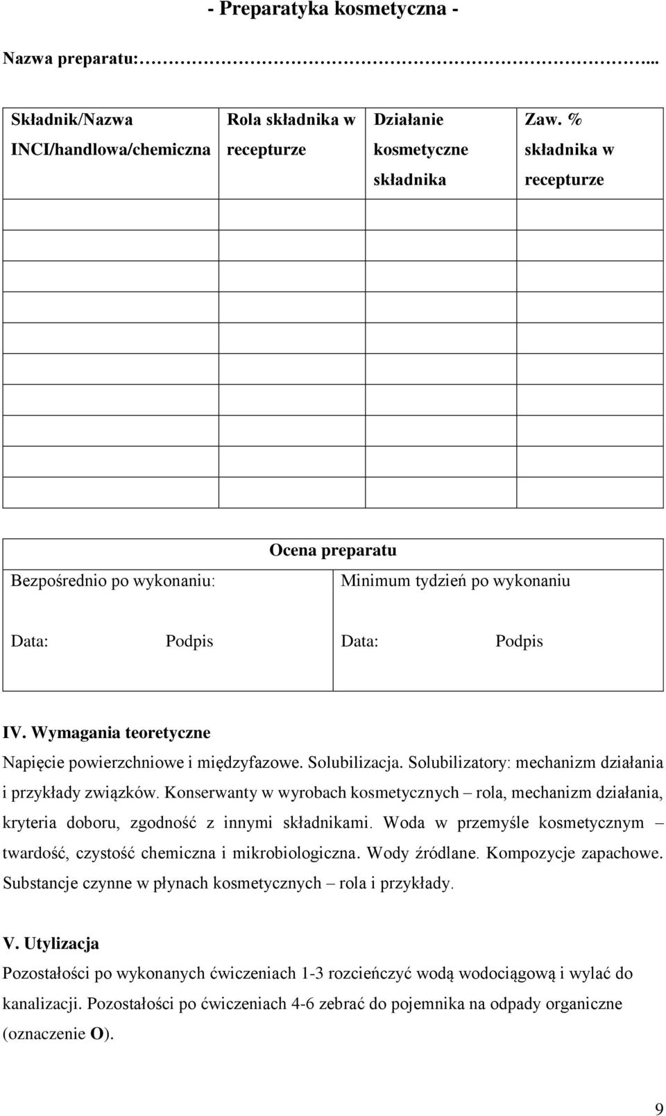 Wymagania teoretyczne Napięcie powierzchniowe i międzyfazowe. Solubilizacja. Solubilizatory: mechanizm działania i przykłady związków.