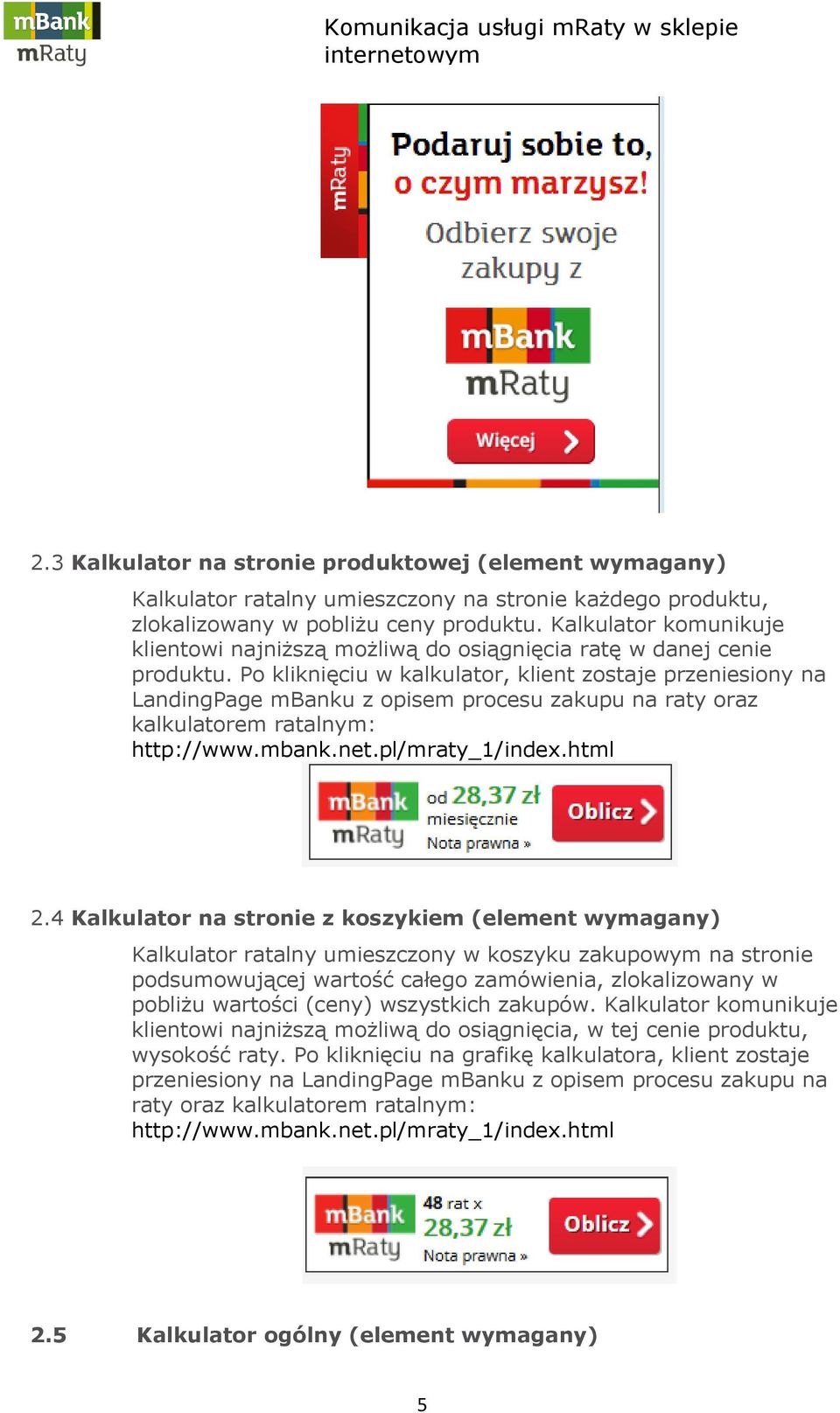 Po kliknięciu w kalkulator, klient zostaje przeniesiony na LandingPage mbanku z opisem procesu zakupu na raty oraz kalkulatorem ratalnym: 2.