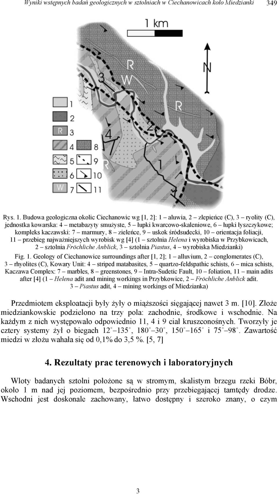 kaczawski: 7 marmury, 8 zieleńce, 9 uskok śródsudecki, 10 orientacja foliacji, 11 przebieg najważniejszych wyrobisk wg [4] (1 sztolnia Helena i wyrobiska w Przybkowicach, 2 sztolnia Fröchliche