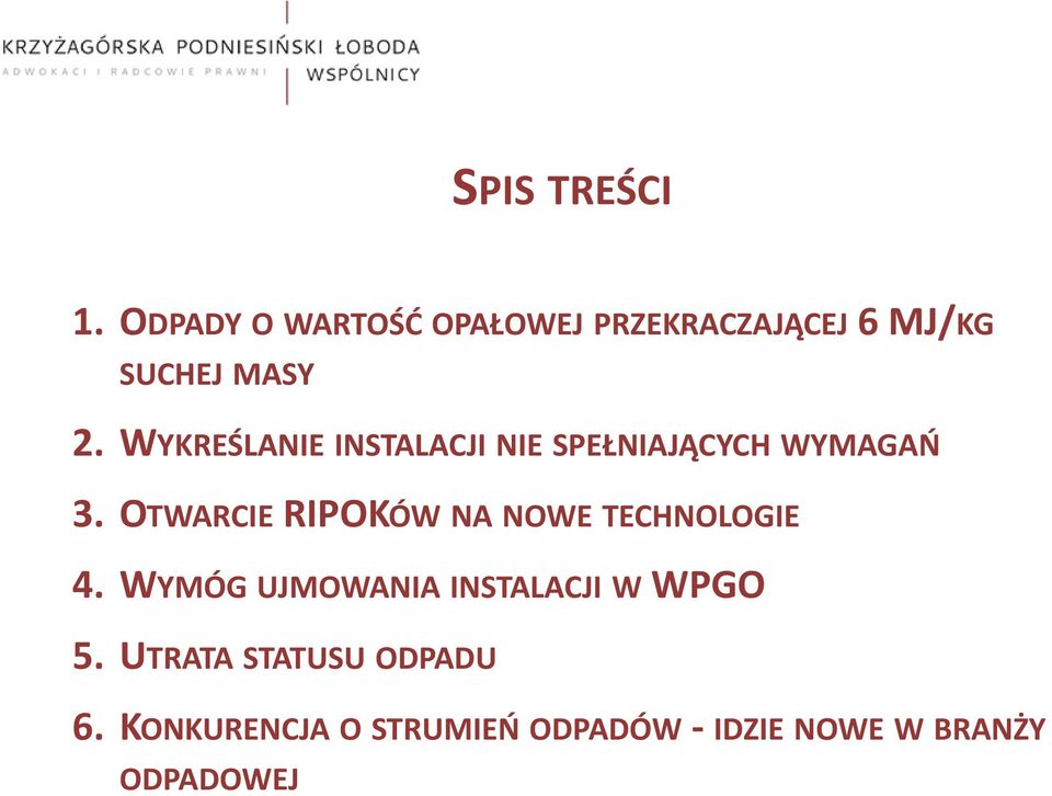 WYKREŚLANIE INSTALACJI NIE SPEŁNIAJĄCYCH WYMAGAŃ 3.