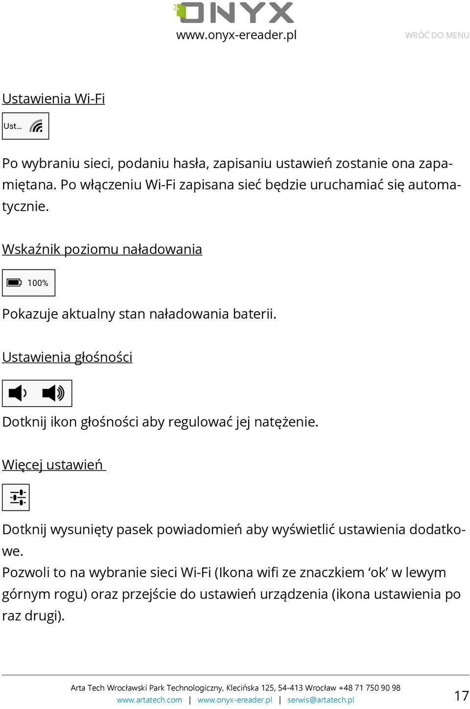 Wskaźnik poziomu naładowania Pokazuje aktualny stan naładowania baterii.