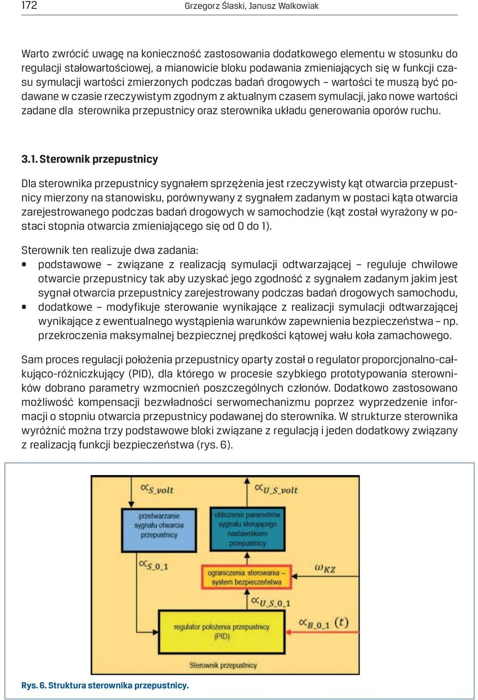 sterownika przepustnicy oraz sterownika układu generowania oporów ruchu. 3.1.