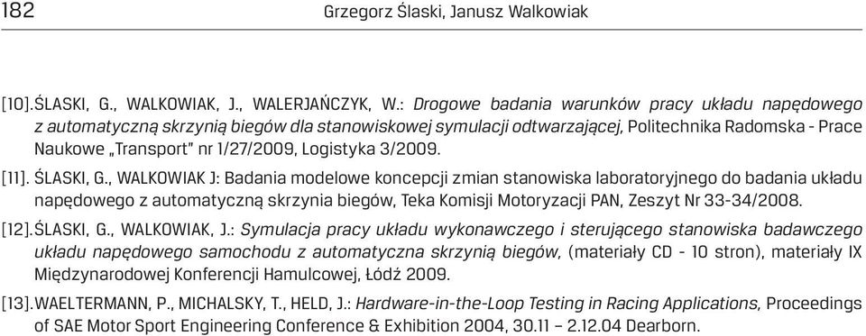 3/2009. [11]. ŚLASKI, G.