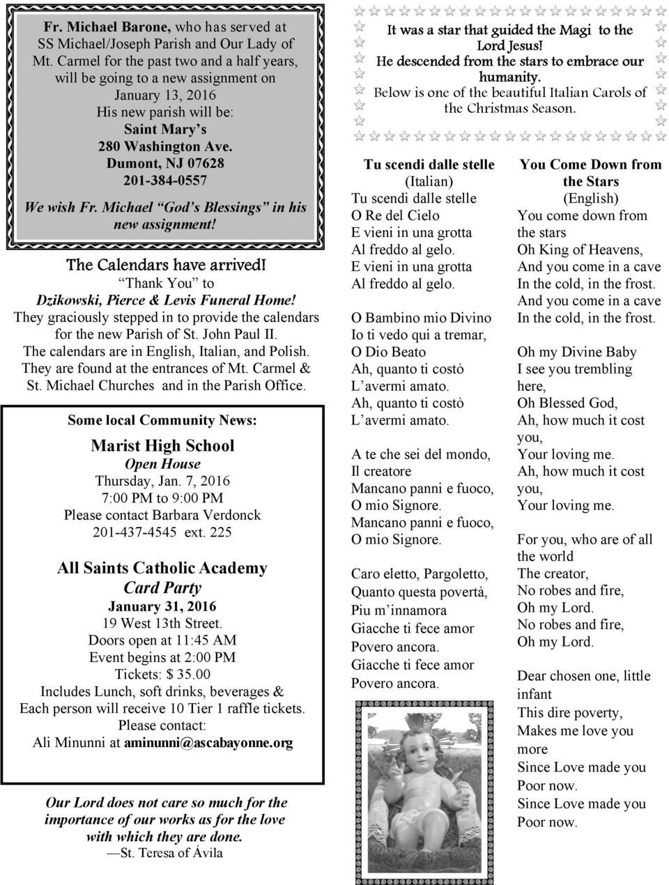 Michael God s Blessings in his new assignment! The Calendars have arrived! Thank You to Dzikowski, Pierce & Levis Funeral Home!