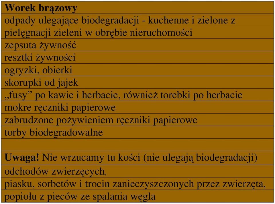 ręczniki papierowe zabrudzone poŝywieniem ręczniki papierowe torby biodegradowalne Uwaga!