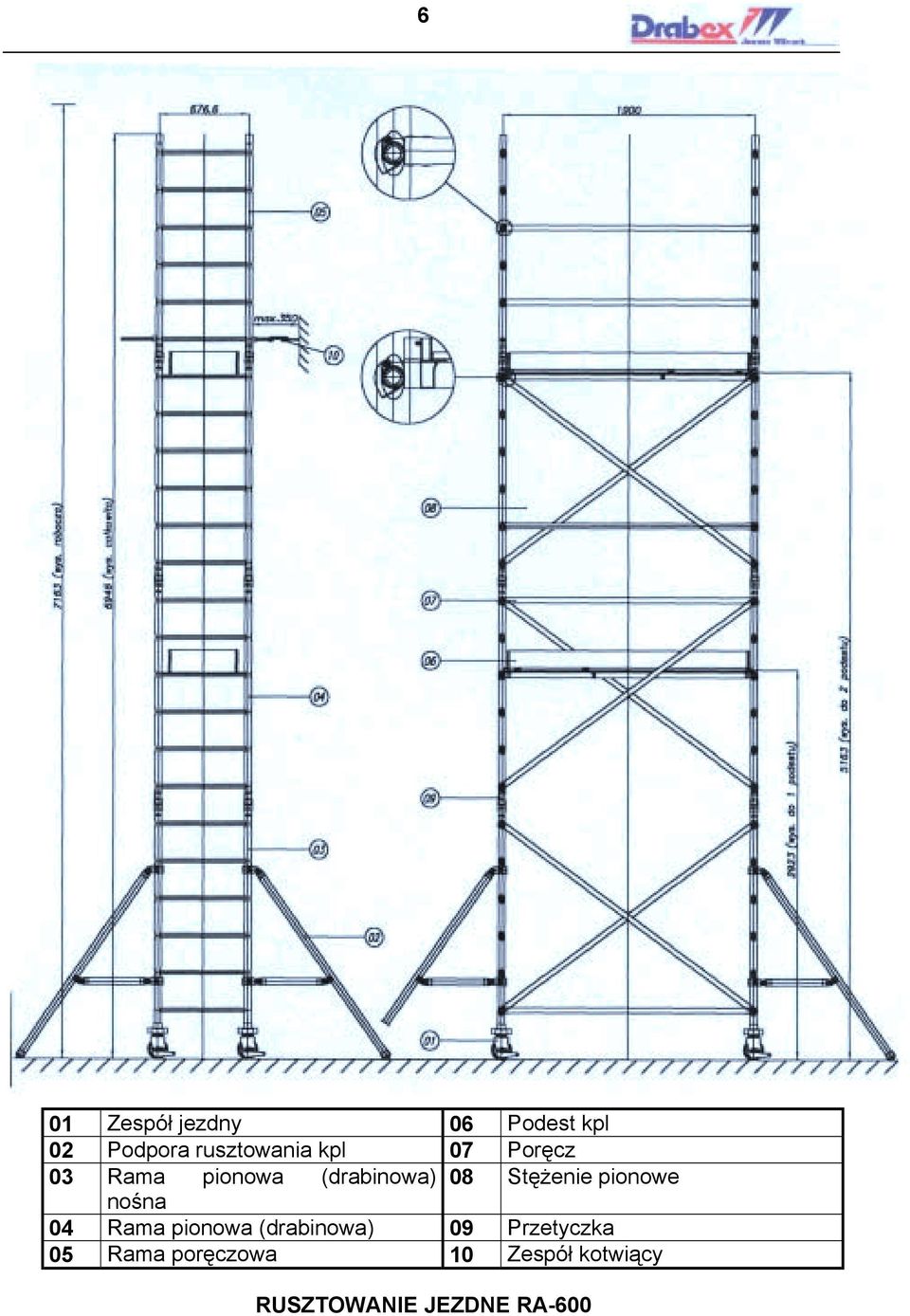 pionowe nośna 04 Rama pionowa (drabinowa) 09 Przetyczka