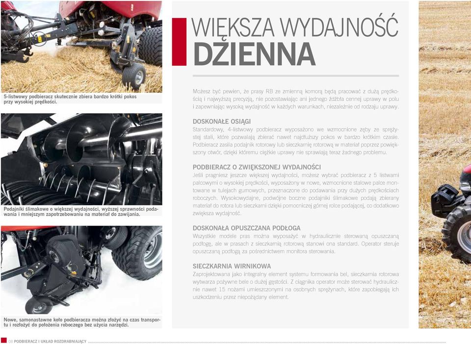 każdych warunkach, niezależnie od rodzaju uprawy.