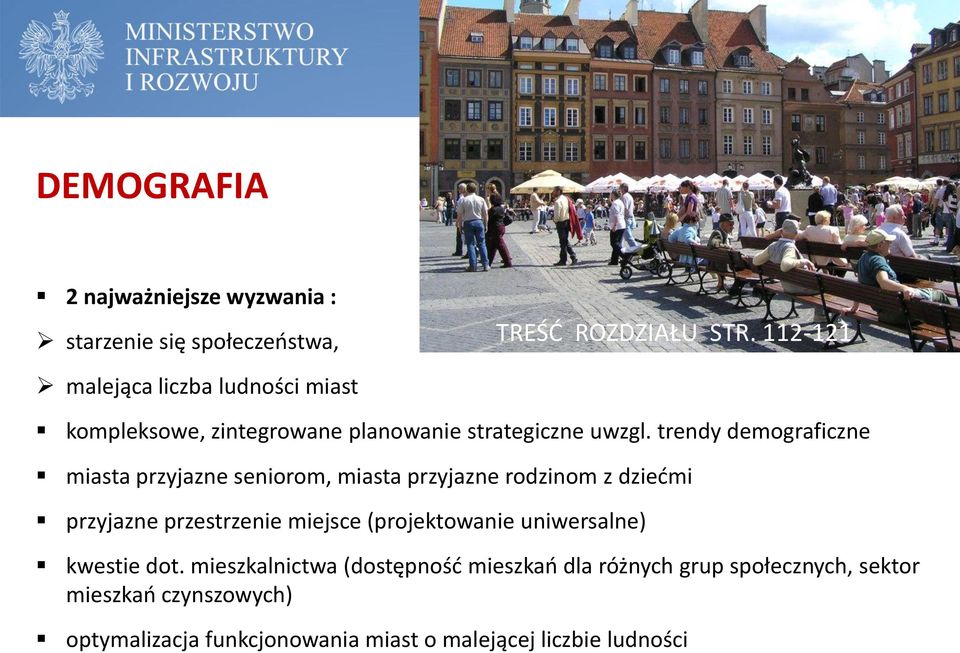 trendy demograficzne miasta przyjazne seniorom, miasta przyjazne rodzinom z dziećmi przyjazne przestrzenie miejsce