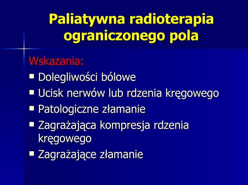 rdzenia kręgowego Patologiczne złamanie