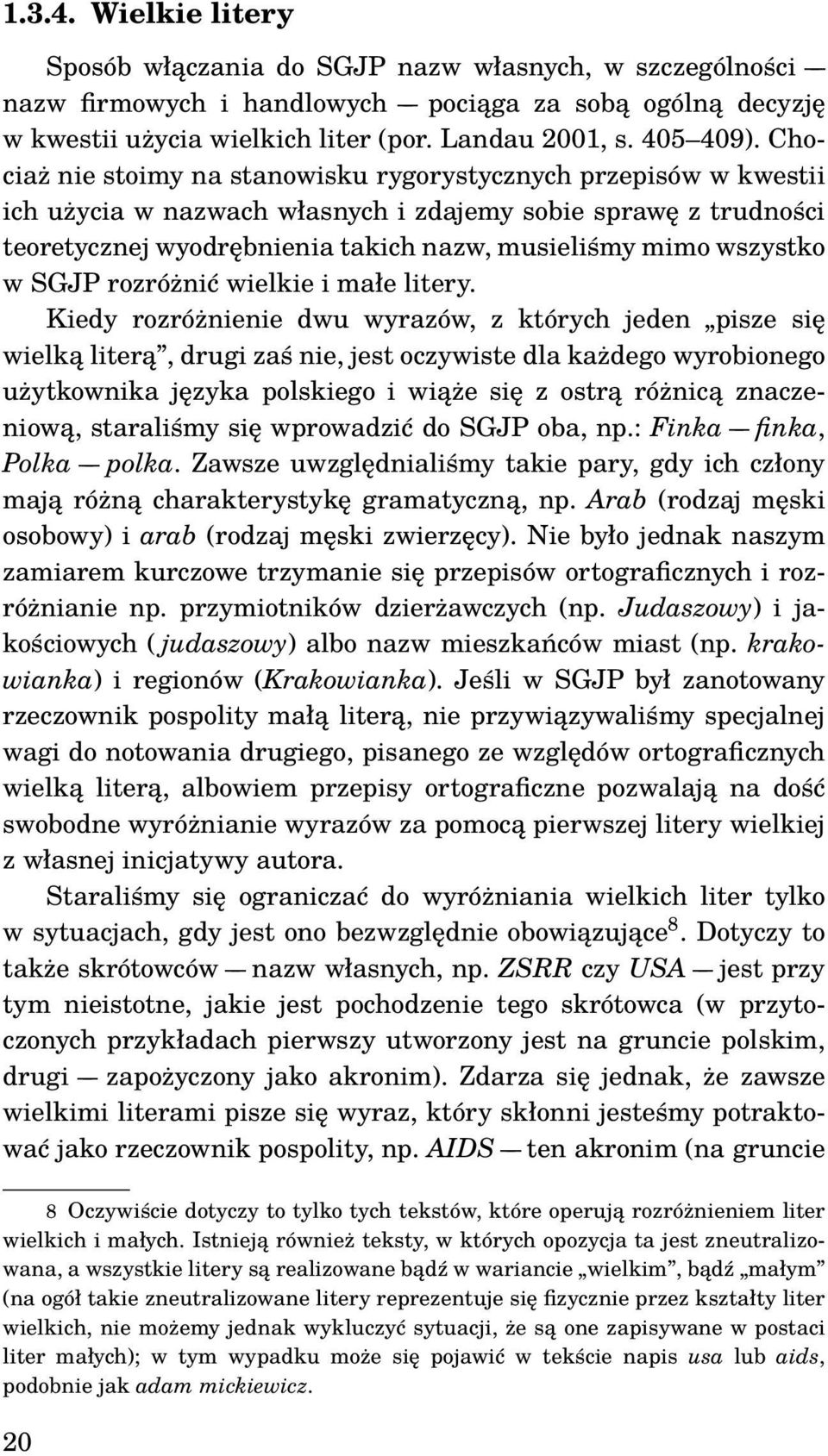 w SGJP rozróżnić wielkie i małe litery.