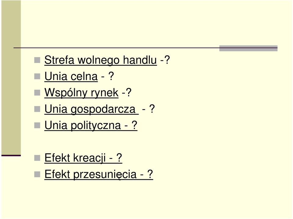 Unia gospodarcza -?