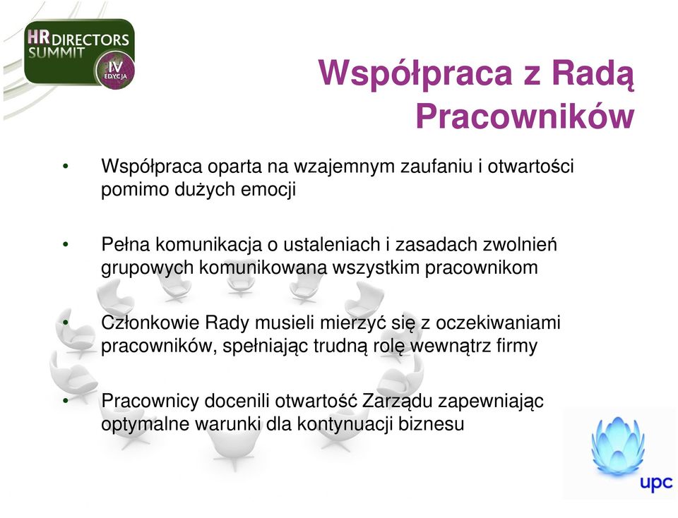 pracownikom Członkowie Rady musieli mierzyć się z oczekiwaniami pracowników, spełniając trudną