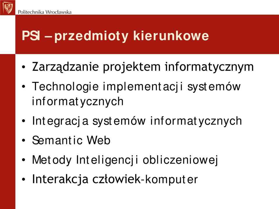 informatycznych Integracja systemów informatycznych