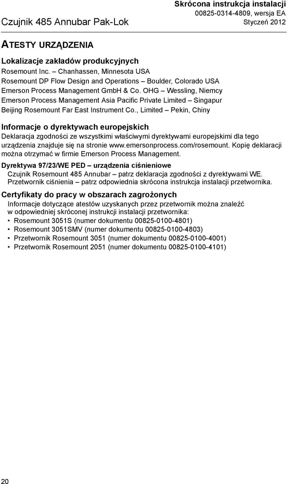 OHG Wessling, Niemcy Emerson Process Management Asia Pacific Private Limited Singapur Beijing Rosemount Far East Instrument Co.