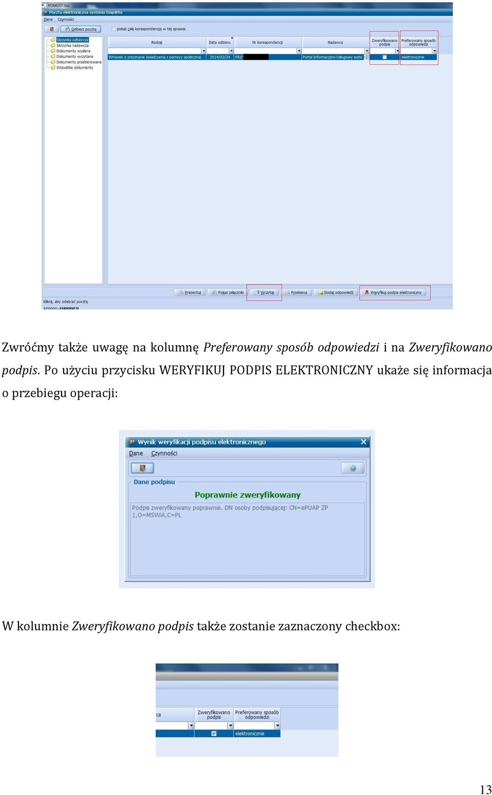 Po użyciu przycisku WERYFIKUJ PODPIS ELEKTRONICZNY ukaże się