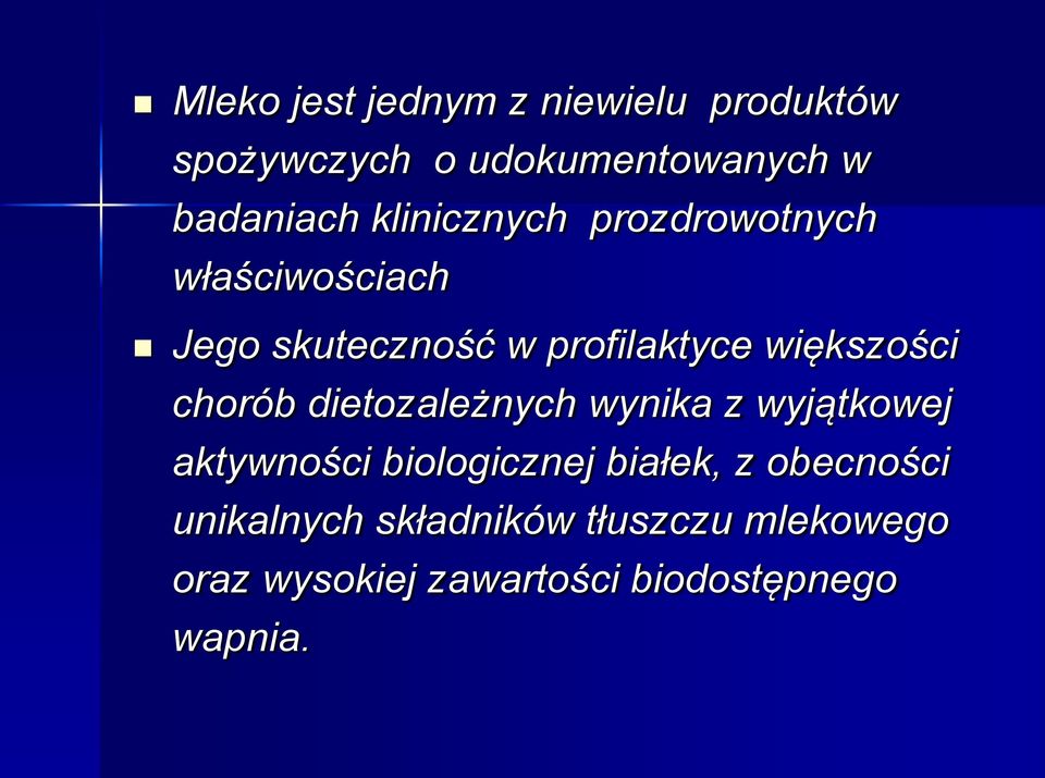 chorób dietozależnych wynika z wyjątkowej aktywności biologicznej białek, z