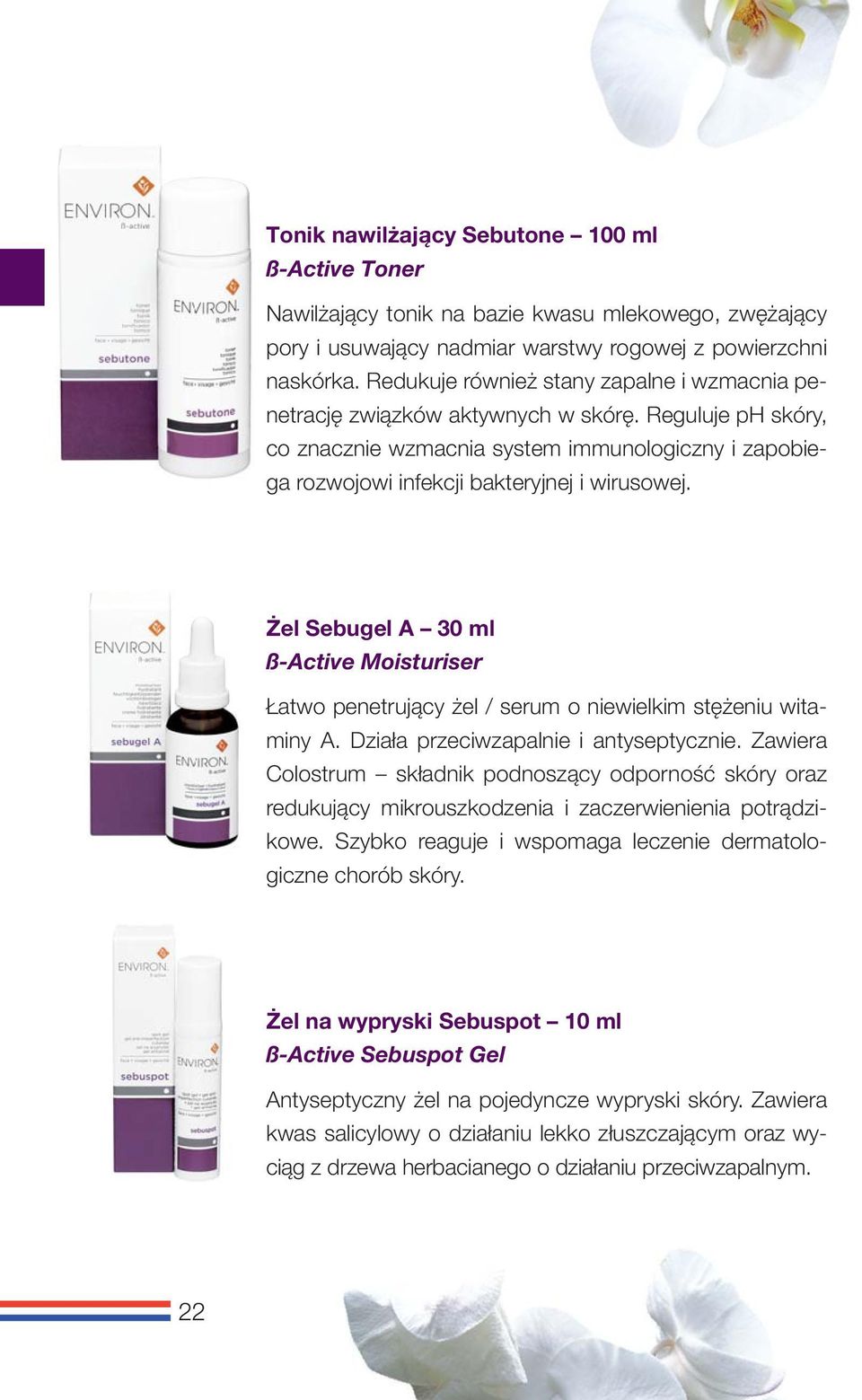 Żel Sebugel A 30 ml ß-Active Moisturiser Łatwo penetrujący żel / serum o niewielkim stężeniu witaminy A. Działa przeciwzapalnie i antyseptycznie.