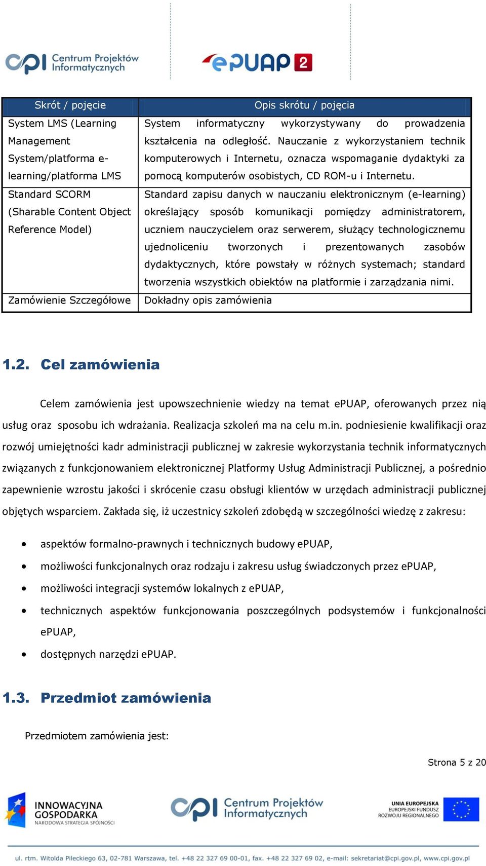 Nauczanie z wykorzystaniem technik komputerowych i Internetu, oznacza wspomaganie dydaktyki za pomocą komputerów osobistych, CD ROM-u i Internetu.