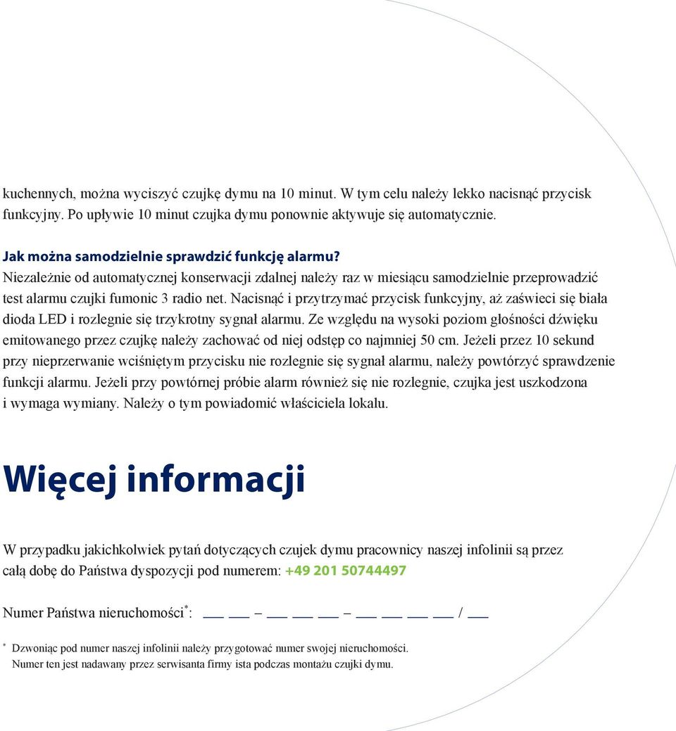 Nacisnąć i przytrzymać przycisk funkcyjny, aż zaświeci się biała dioda LED i rozlegnie się trzykrotny sygnał alarmu.