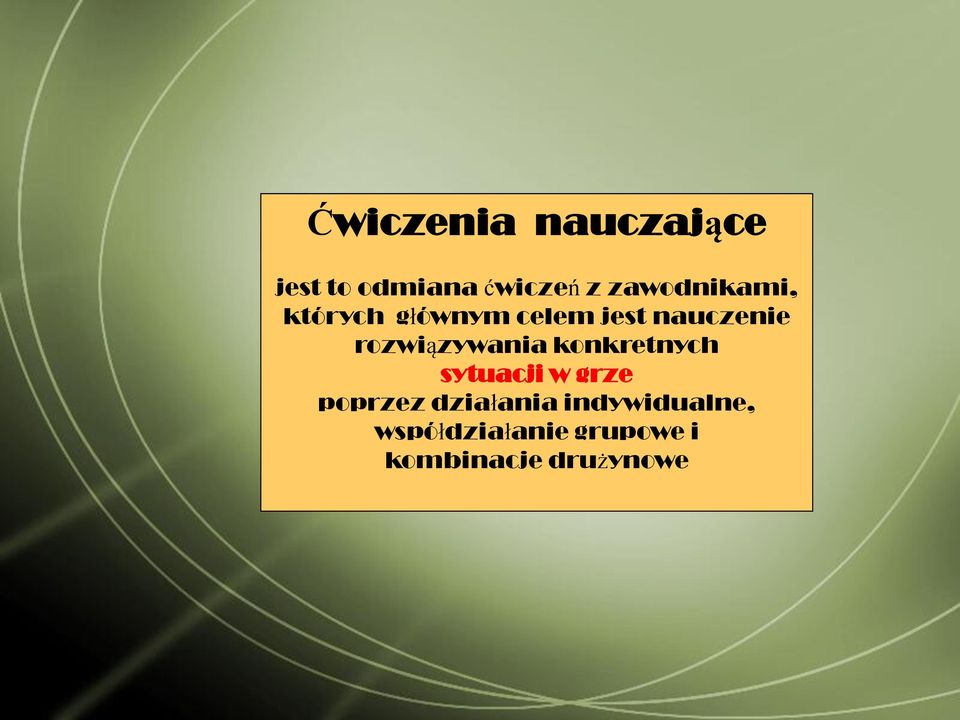 rozwiązywania konkretnych sytuacji w grze poprzez