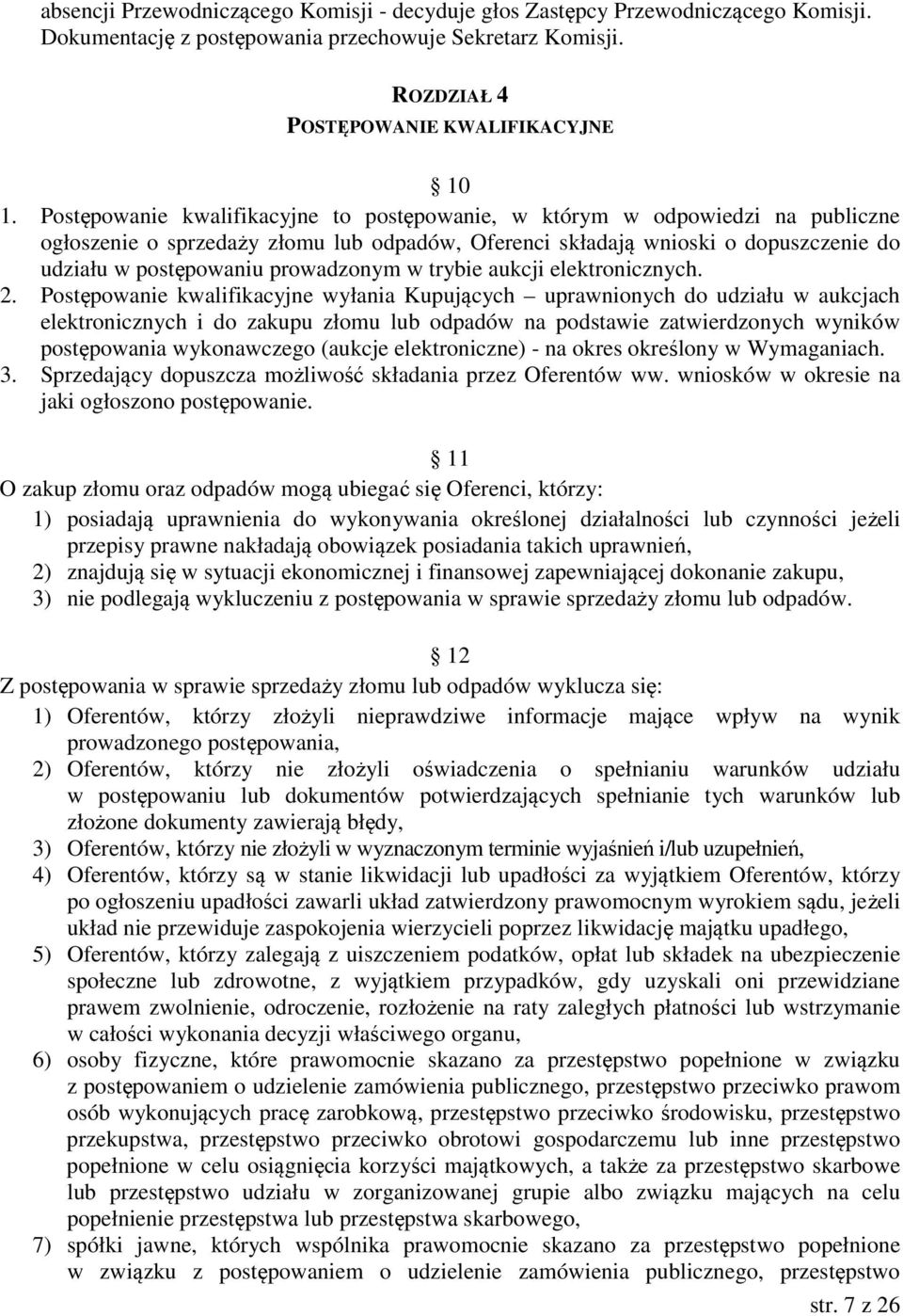 prowadzonym w trybie aukcji elektronicznych. 2.